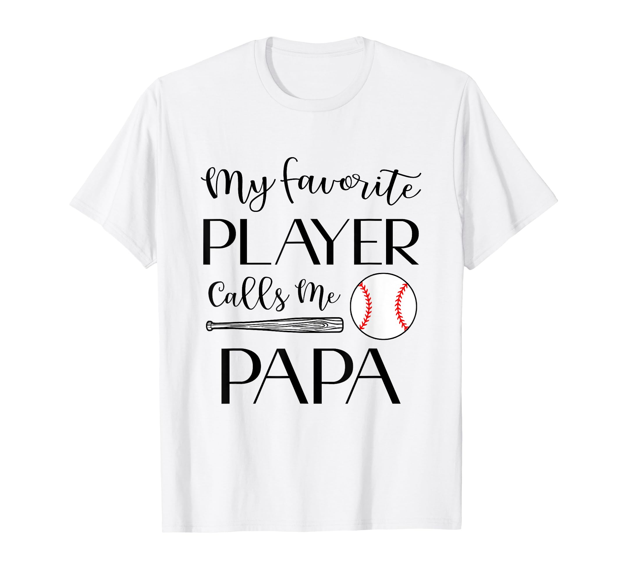 Baseball My Favorite Player T-Shirt - Casual Everyday Wear for Adults - T-Shirt, Sweatshirt, Hoodie