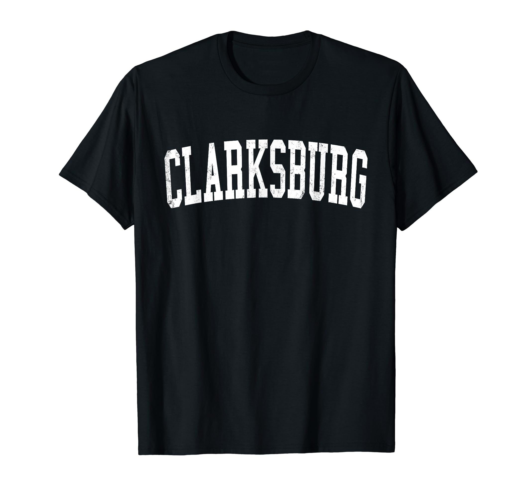 Clarksburg Wv Distressed White Varsity T-Shirt - Unique Graphic Men Women - T-Shirt, Sweatshirt, Hoodie