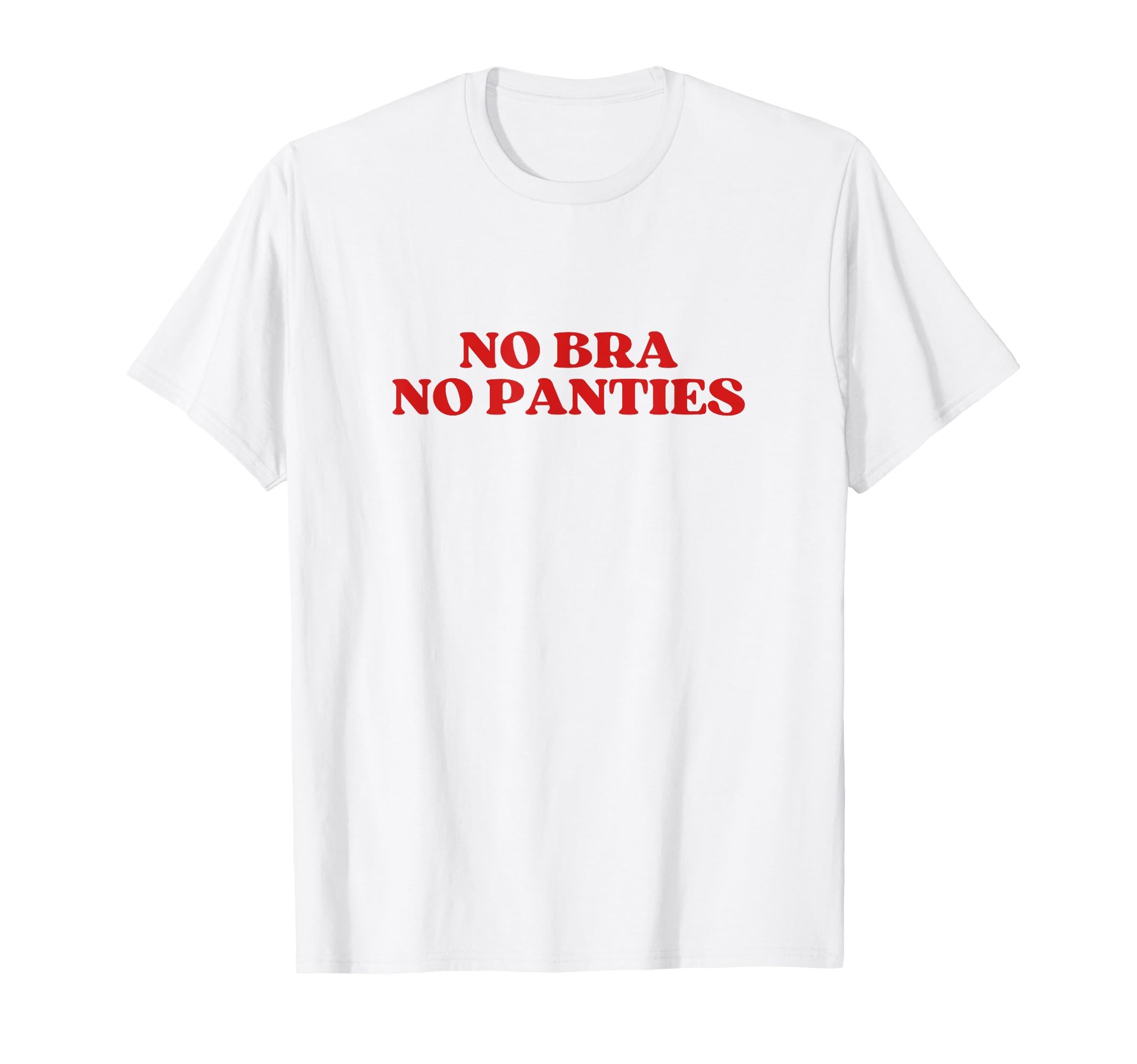 No Bra No Panties Aesthetic Y2K T-Shirt - Unique Graphic Men Women - T-Shirt, Sweatshirt, Hoodie