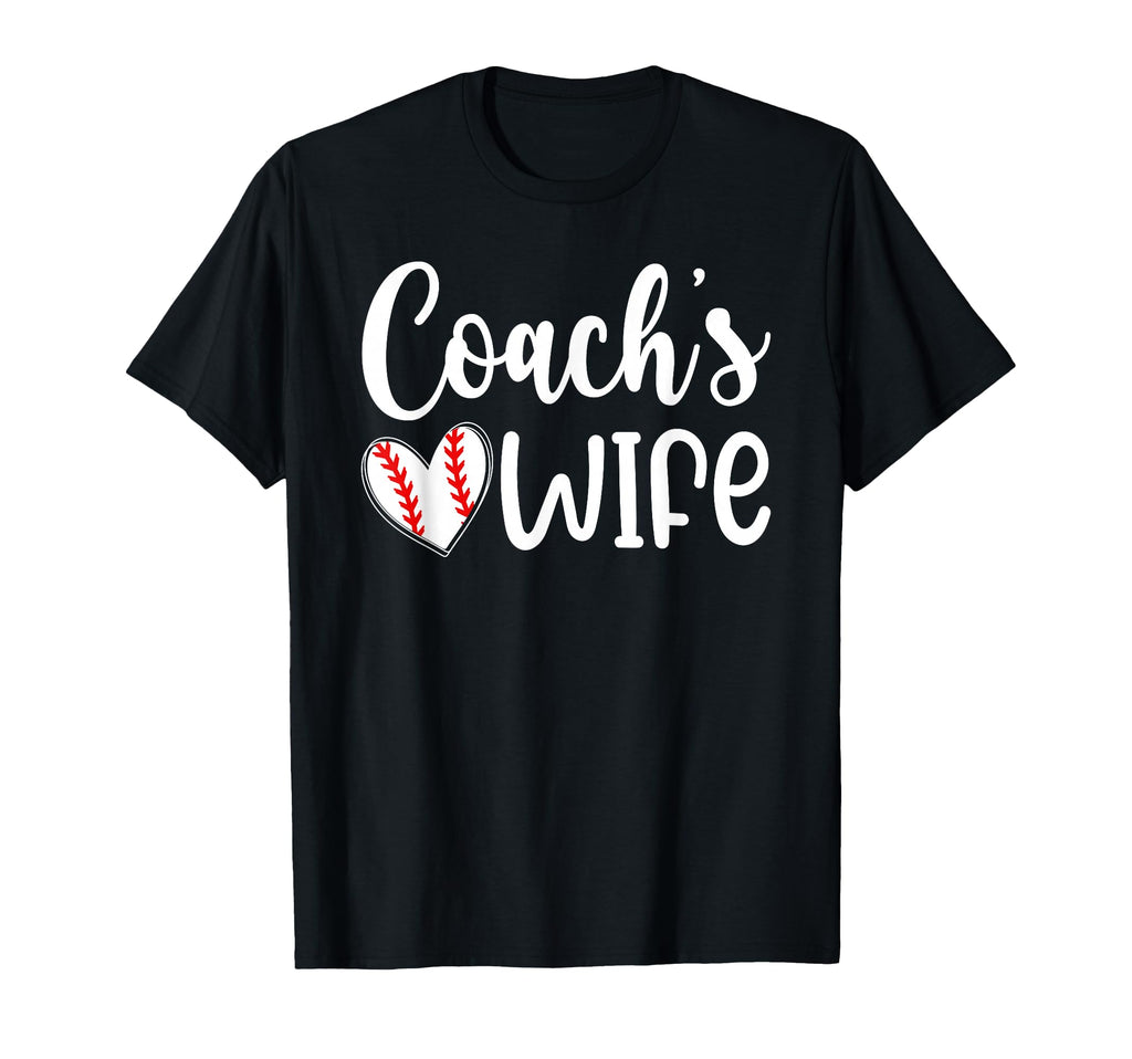 Baseball Coachs Wife Baseball T-Shirt - Fun Novelty Design for Adults - T-Shirt, Sweatshirt, Hoodie