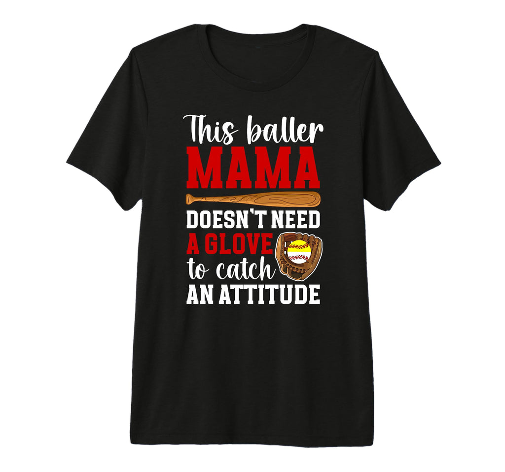 Baller Mama Funny Baseball Softball T-Shirt - Streetwear Style for Adults - T-Shirt, Sweatshirt, Hoodie