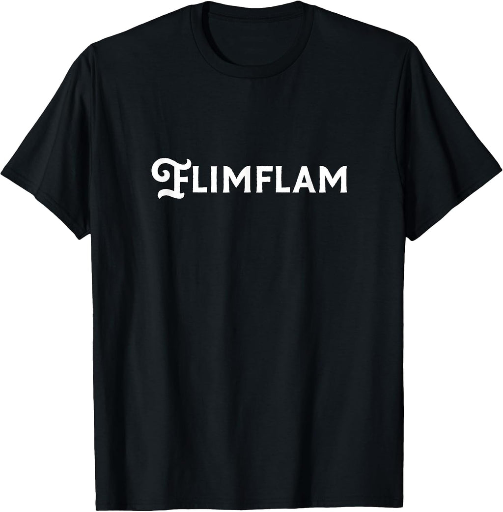 Silly Flim Flam Flimflam Funny Sneaky Liar Stuff - Adult & Kids T-Shirts, Sweatshirts & Hoodies apparel design preview 1