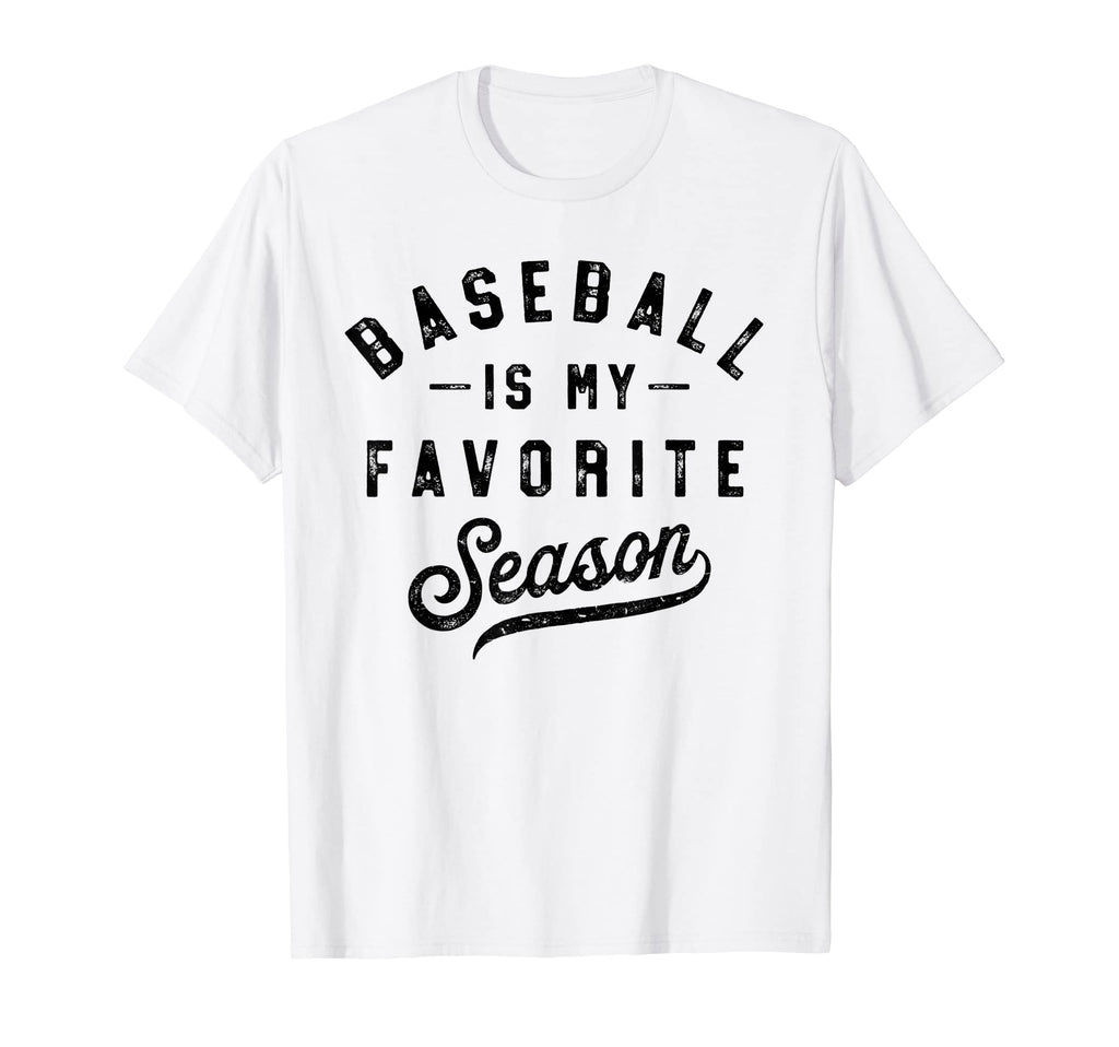 Baseball Is My Favorite Season Bat T-Shirt - Novelty Apparel Men Women - T-Shirt, Sweatshirt, Hoodie