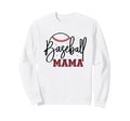 Baseball Mama Sports Baseball Mom Sweatshirt - Graphic Print Men Women - T-Shirt, Sweatshirt, Hoodie