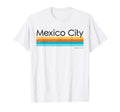 Mexico City Mexico T-Shirt - Streetwear Style for Adults - T-Shirt, Sweatshirt, Hoodie
