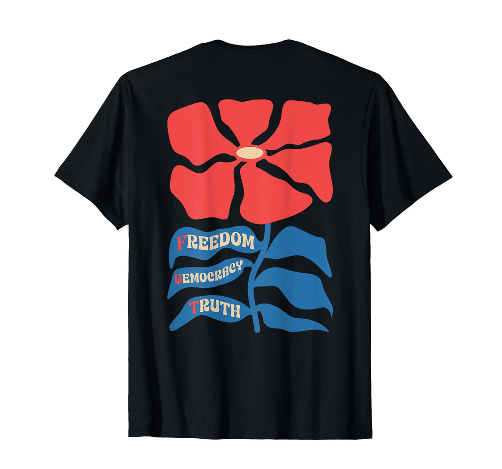 Freedom Democracy Truth Boho Floral Back T-Shirt - Graphic Print Men Women - T-Shirt, Sweatshirt, Hoodie