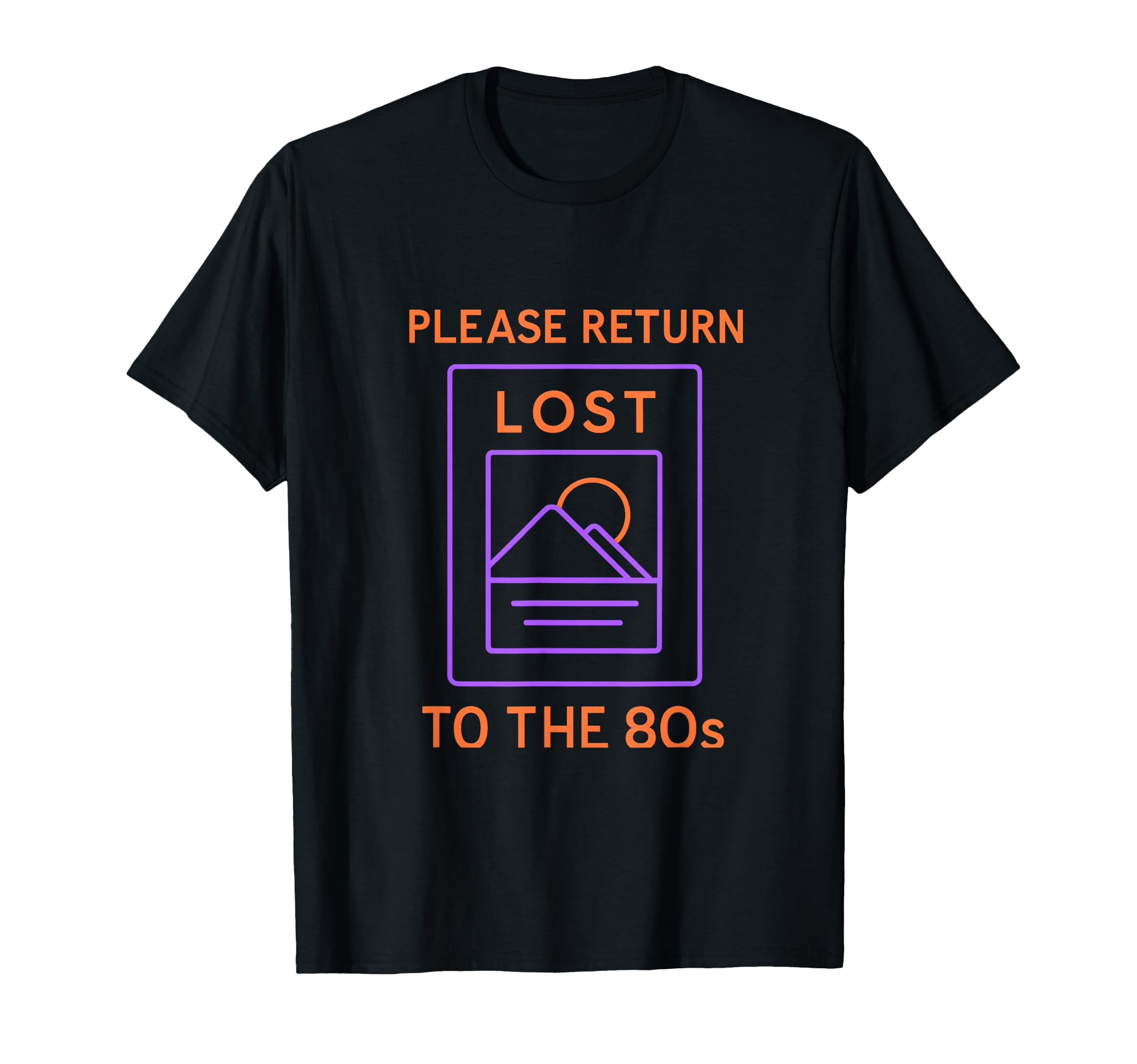 If Found Please Return To 80S Neon T-Shirt - Streetwear Style Unisex - T-Shirt, Sweatshirt, Hoodie