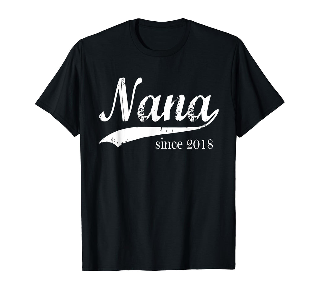 Nana Since 2018 Distressed T-Shirt - Custom Art Print for Adults - T-Shirt, Sweatshirt, Hoodie