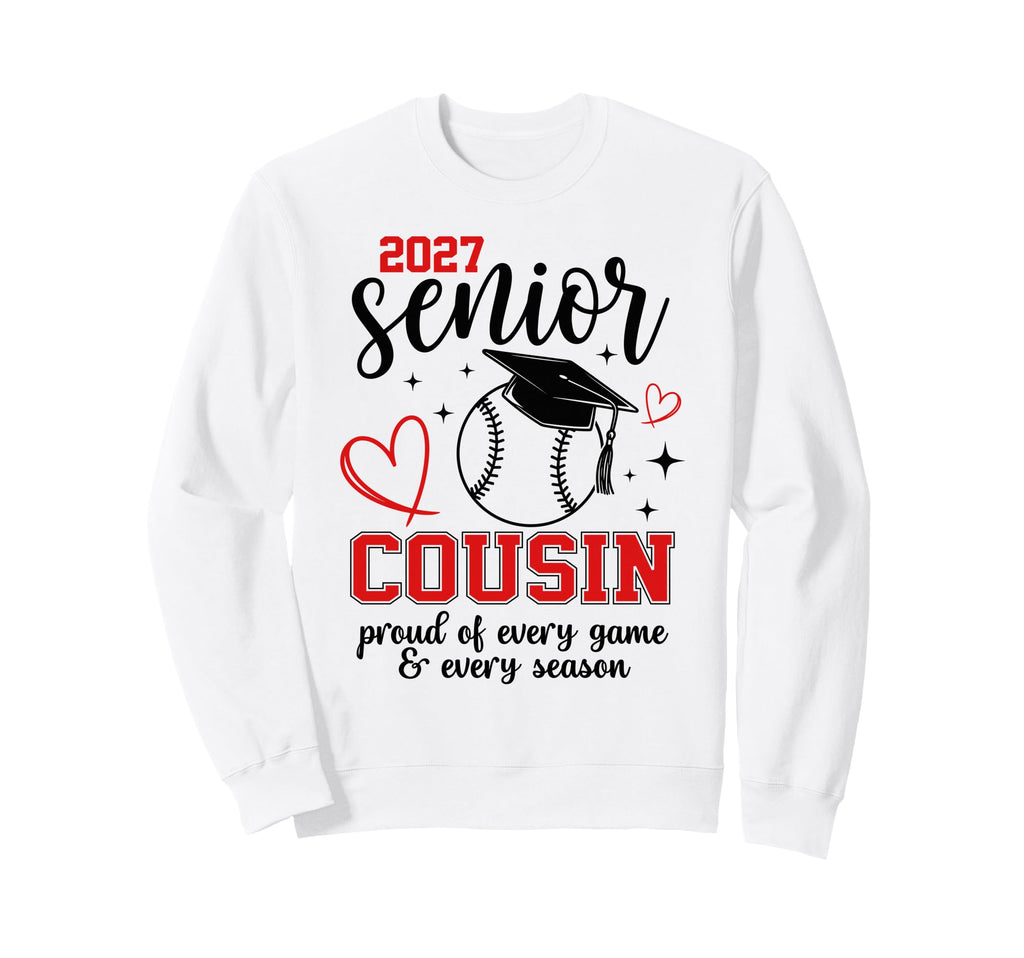 2027 Senior Baseball Cousin Proud Sweatshirt - Unique Graphic for Adults - T-Shirt, Sweatshirt, Hoodie