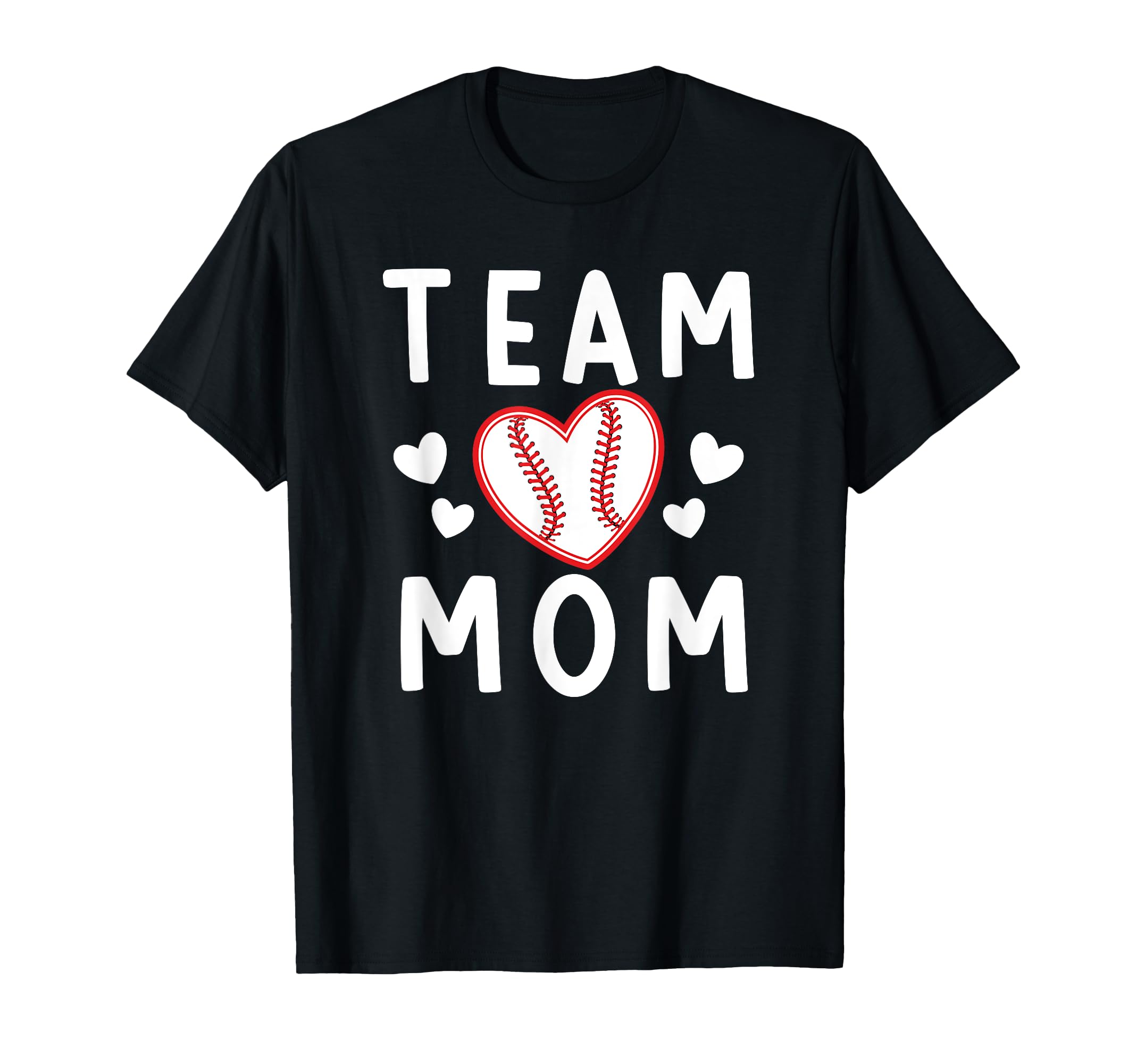 Team Mom Heart Baseball Team Mom T-Shirt - Casual Everyday Wear Unisex - T-Shirt, Sweatshirt, Hoodie