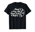 Thats My All Star Out There Baseball T-Shirt - Custom Art Print Men Women - T-Shirt, Sweatshirt, Hoodie