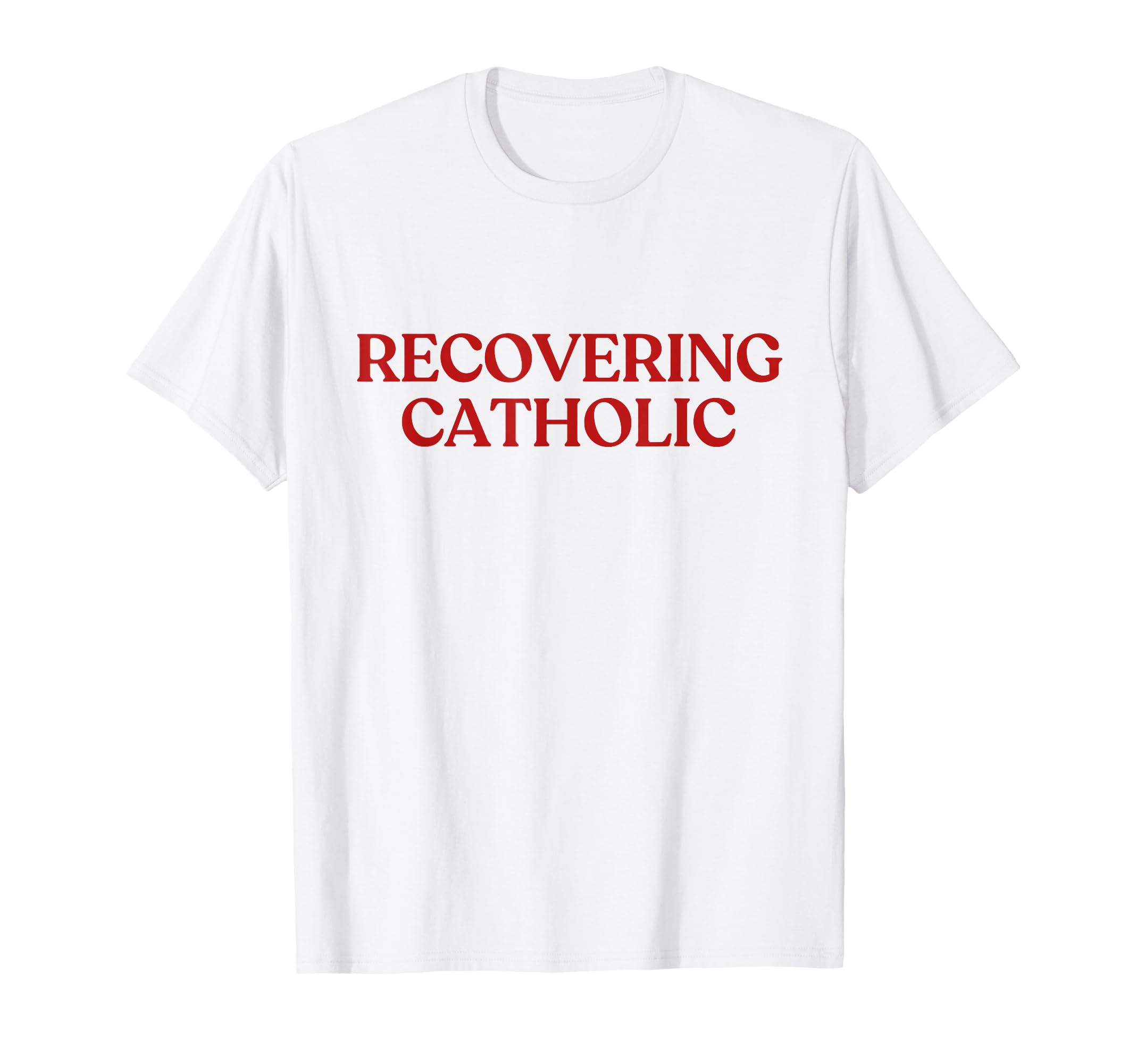 Recovering Catholic Y2K Aesthetic Trendy T-Shirt - Trendy Graphic Unisex - T-Shirt, Sweatshirt, Hoodie