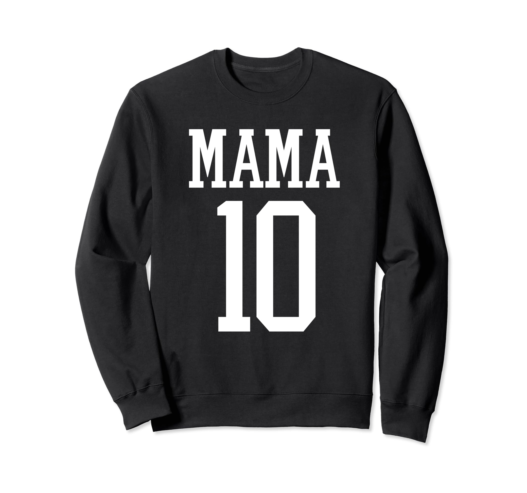 Number 10 Mama Biggest Fan Spirit Wear Sweatshirt - Graphic Print Unisex - T-Shirt, Sweatshirt, Hoodie