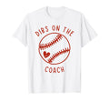Dibs Coach Funny Baseball Wife T-Shirt - Aesthetic Graphic Men Women - T-Shirt, Sweatshirt, Hoodie