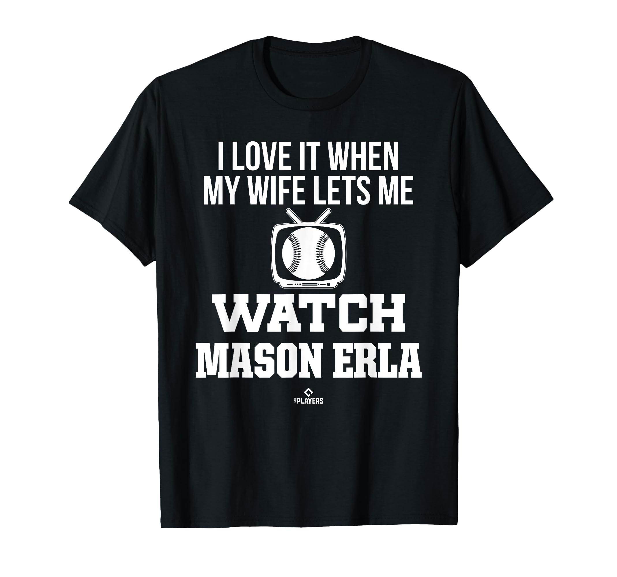 My Wife Lets Me Watch Mason Erla T-Shirt - Trendy Graphic for Adults - T-Shirt, Sweatshirt, Hoodie