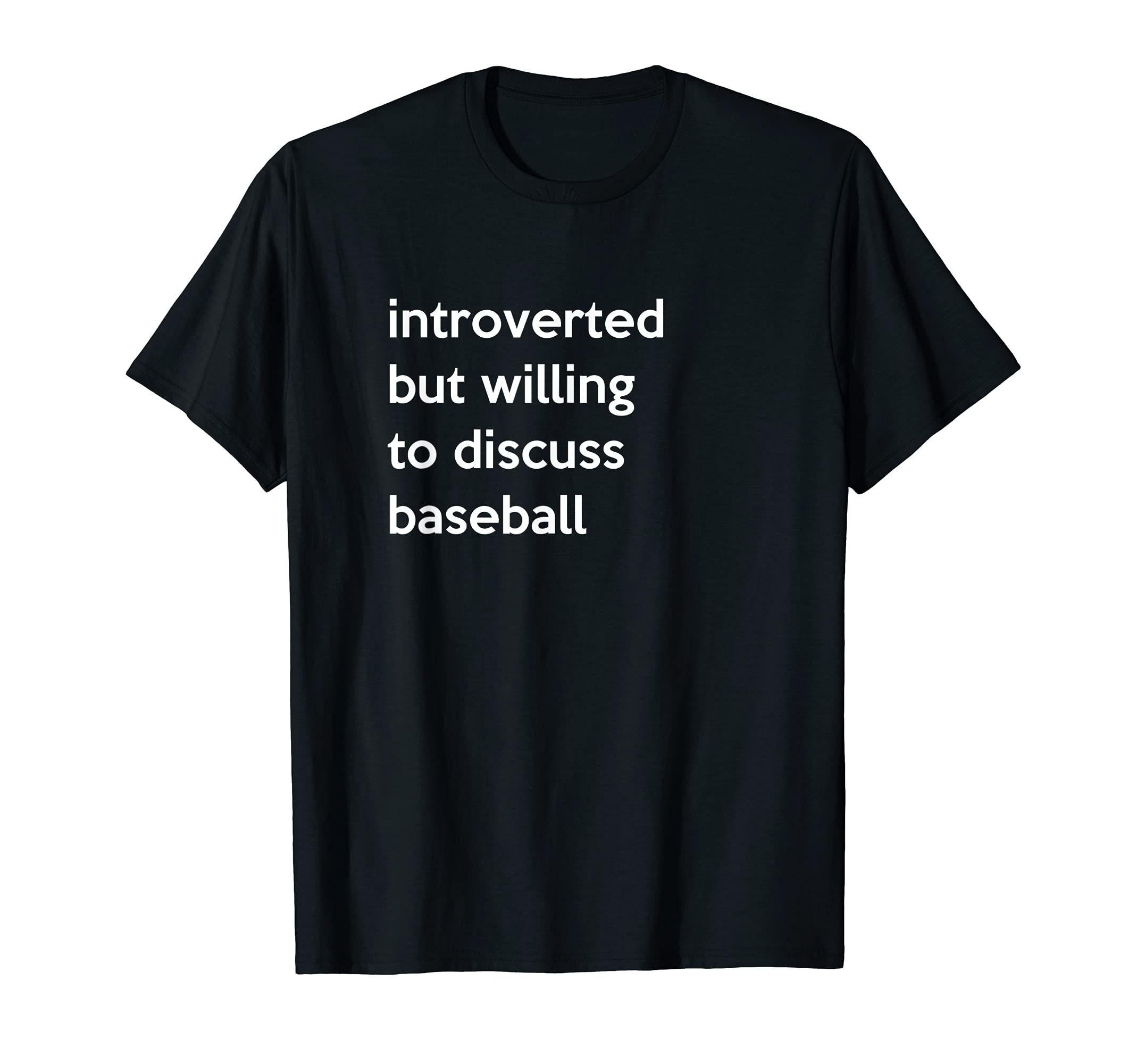 Introverted Baseball Fan Mom Player T-Shirt - Graphic Print Men Women - T-Shirt, Sweatshirt, Hoodie