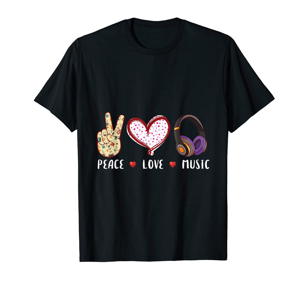 Peace Love Music T-Shirt - Casual Everyday Wear Men Women - T-Shirt, Sweatshirt, Hoodie