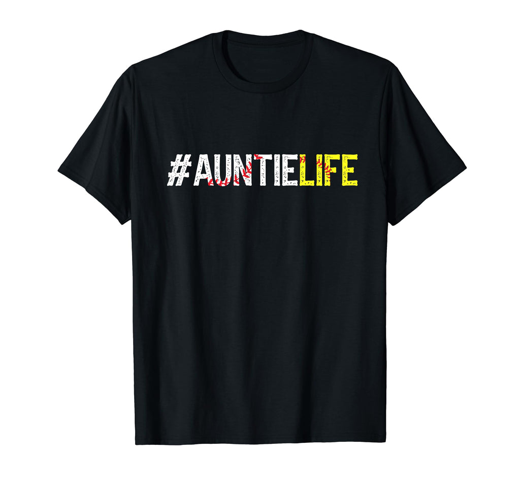 Baseball Softball Auntie Life T-Shirt - Novelty Apparel for Adults - T-Shirt, Sweatshirt, Hoodie