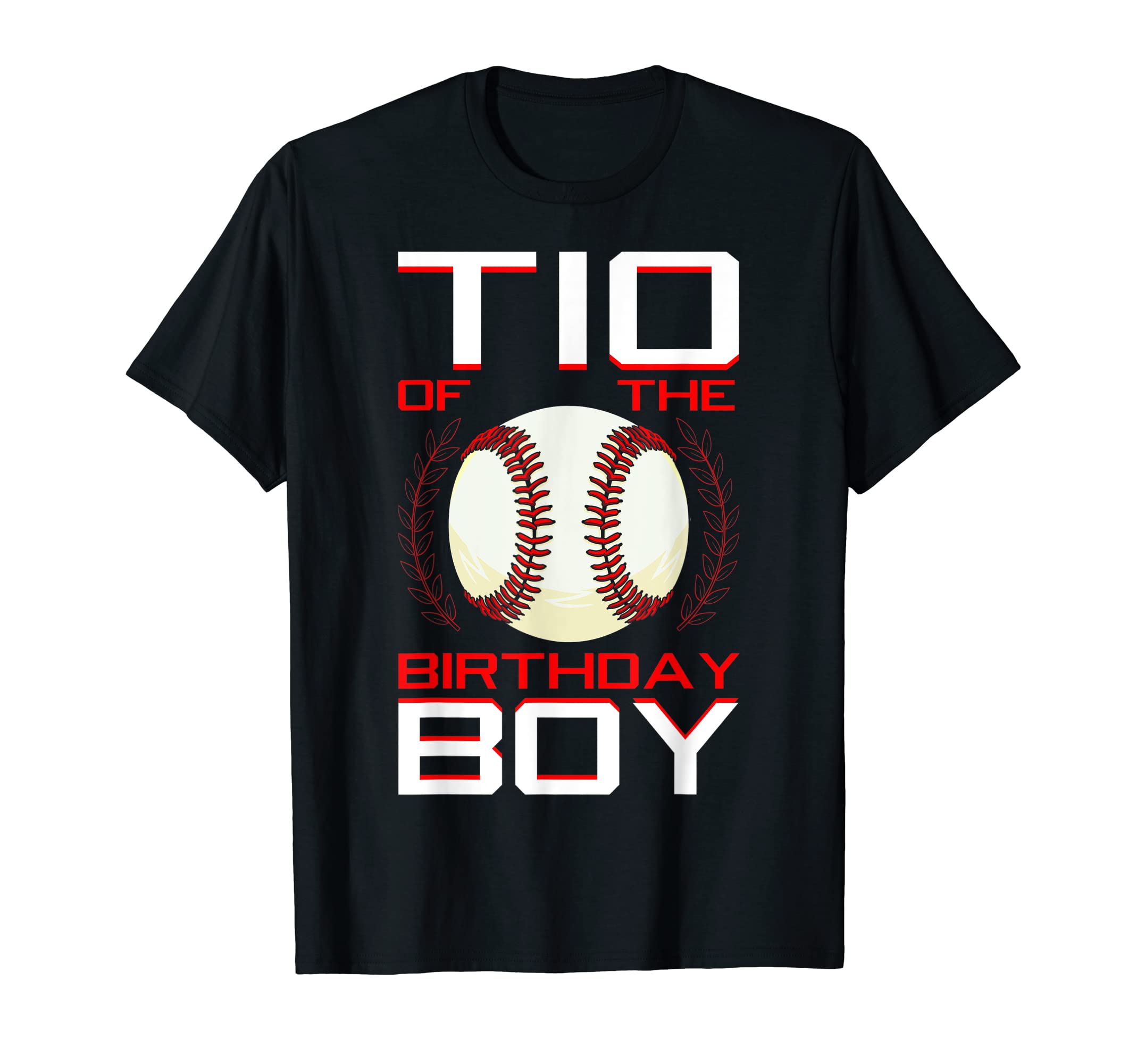 Tio Birthday Baseball Theme Bday Party T-Shirt - Graphic Print Men Women - T-Shirt, Sweatshirt, Hoodie