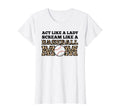 Womens Act Like Lady Scream Like T-Shirt - Fun Novelty Design for Adults - T-Shirt, Sweatshirt, Hoodie