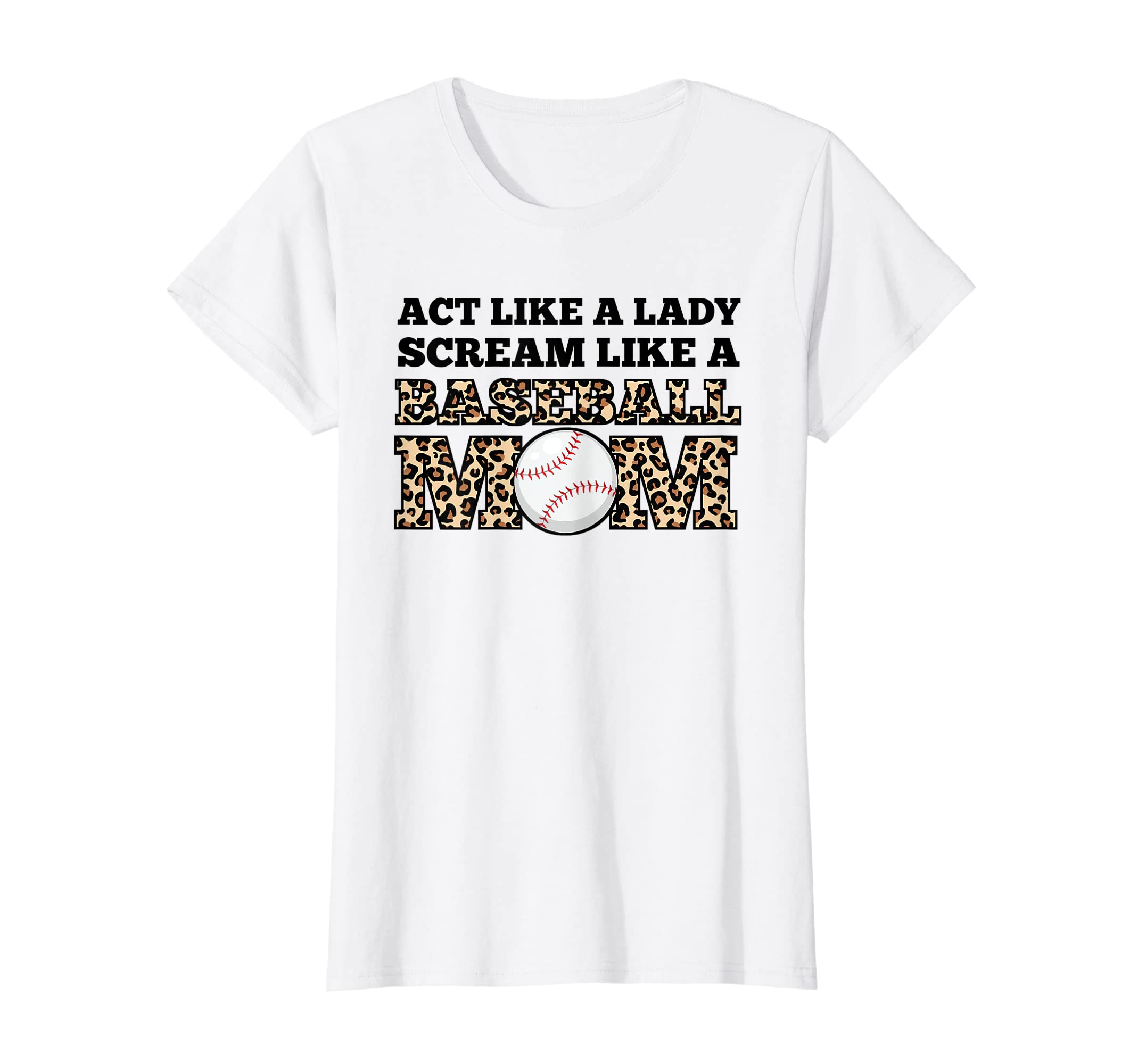 Womens Act Like Lady Scream Like T-Shirt - Fun Novelty Design for Adults - T-Shirt, Sweatshirt, Hoodie