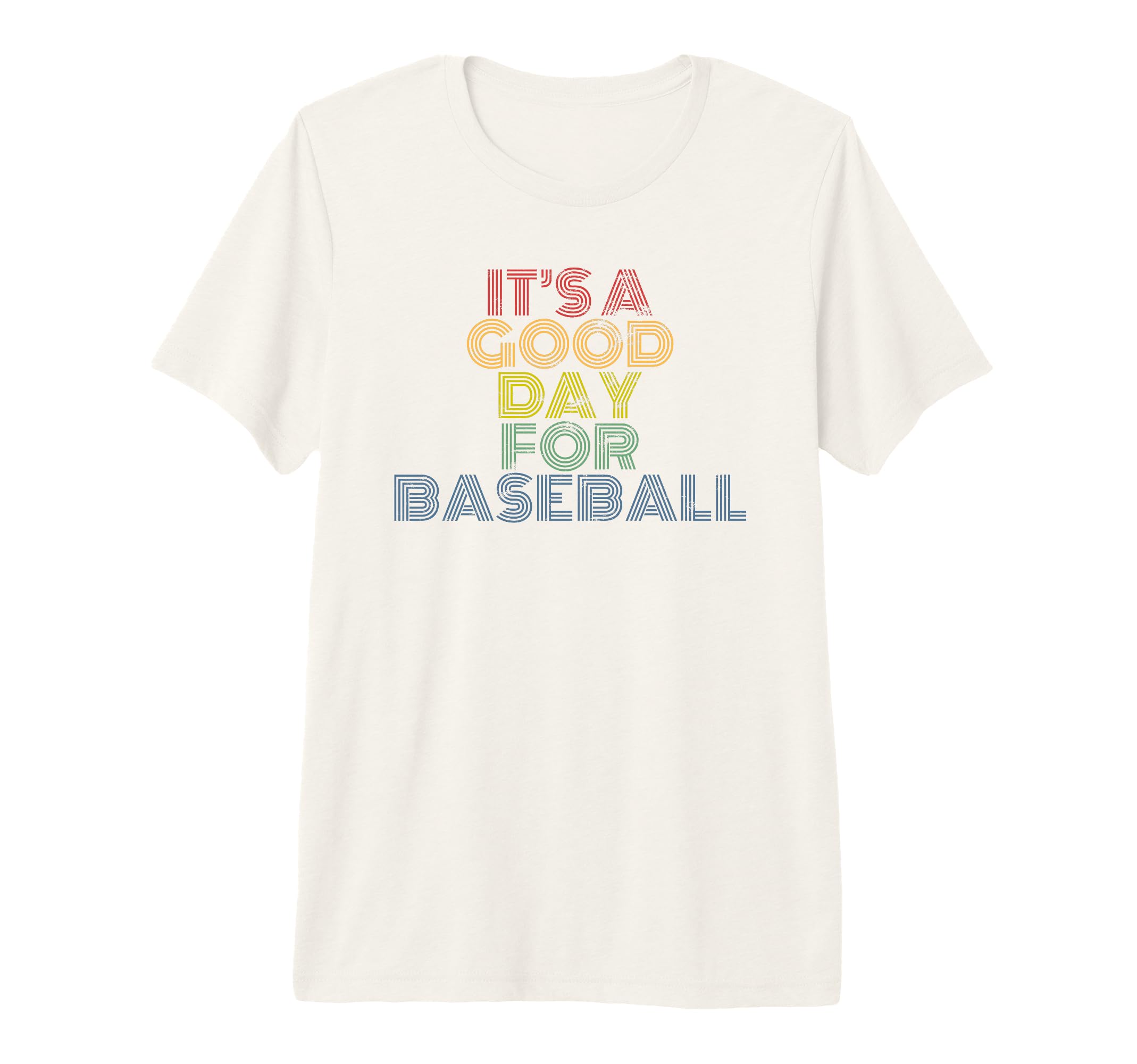 Its Good Day Baseball 70S Distressed T-Shirt - Novelty Apparel for Adults - T-Shirt, Sweatshirt, Hoodie