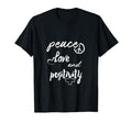 Peace Love And Positivity Good Vibes T-Shirt - Novelty Apparel Men Women - T-Shirt, Sweatshirt, Hoodie