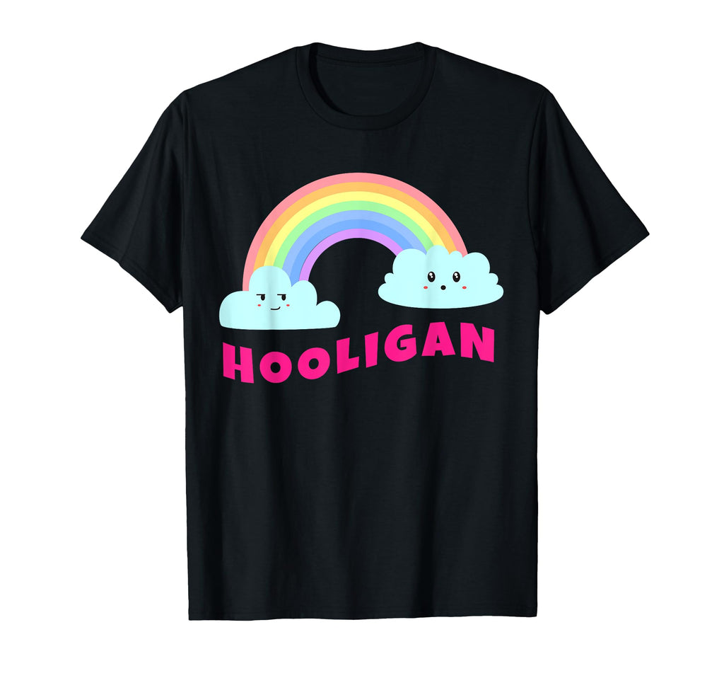 Hooligan Shirts Sarcastic Rainbow T-Shirt - Aesthetic Graphic for Adults - T-Shirt, Sweatshirt, Hoodie