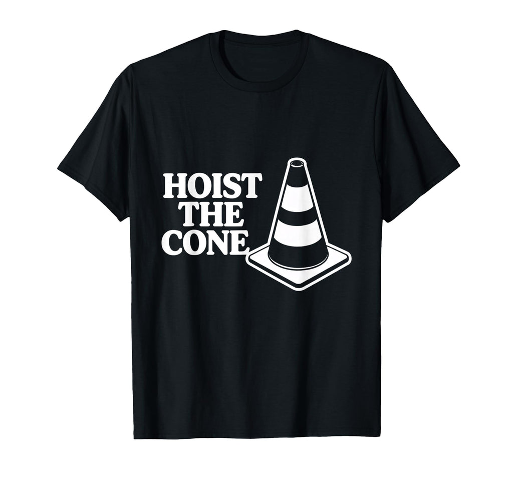 Hoist Cone Funny Baseball Celebration T-Shirt - Trendy Graphic Unisex - T-Shirt, Sweatshirt, Hoodie