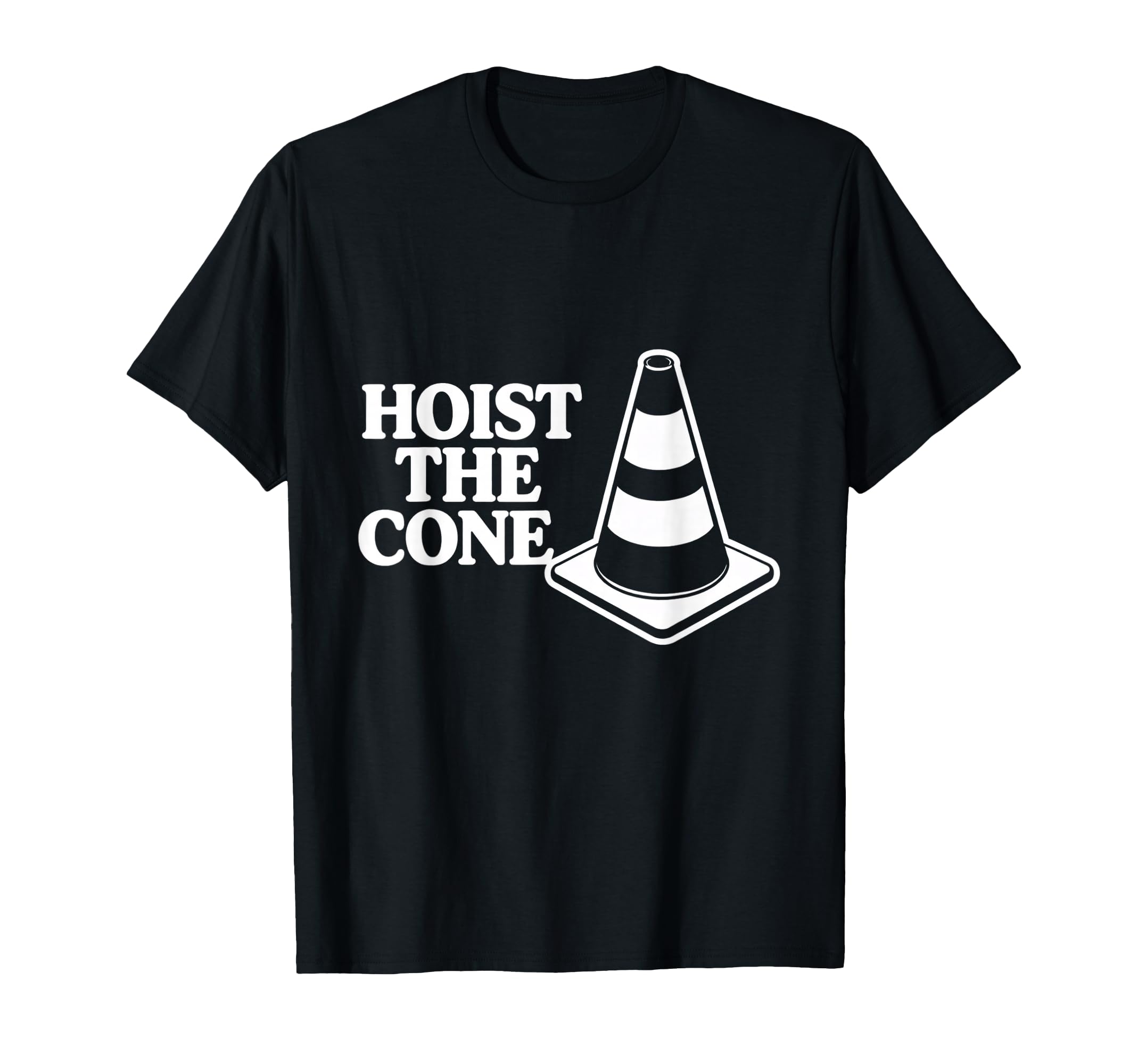 Hoist Cone Funny Baseball Celebration T-Shirt - Trendy Graphic Unisex - T-Shirt, Sweatshirt, Hoodie