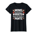 Moms Against White Baseball T-Shirt - Casual Everyday Wear for Adults - T-Shirt, Sweatshirt, Hoodie