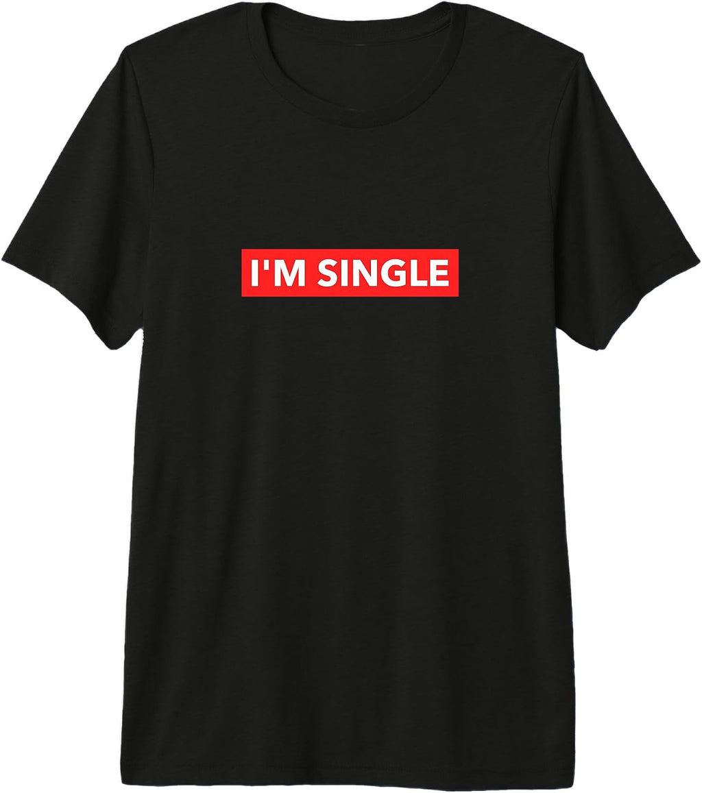 I'm Single Sign Yes - Adult & Kids T-Shirts, Sweatshirts & Hoodies apparel design preview 1