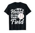 My Heart Is That Field Baseball T-Shirt - Casual Everyday Wear Men Women - T-Shirt, Sweatshirt, Hoodie