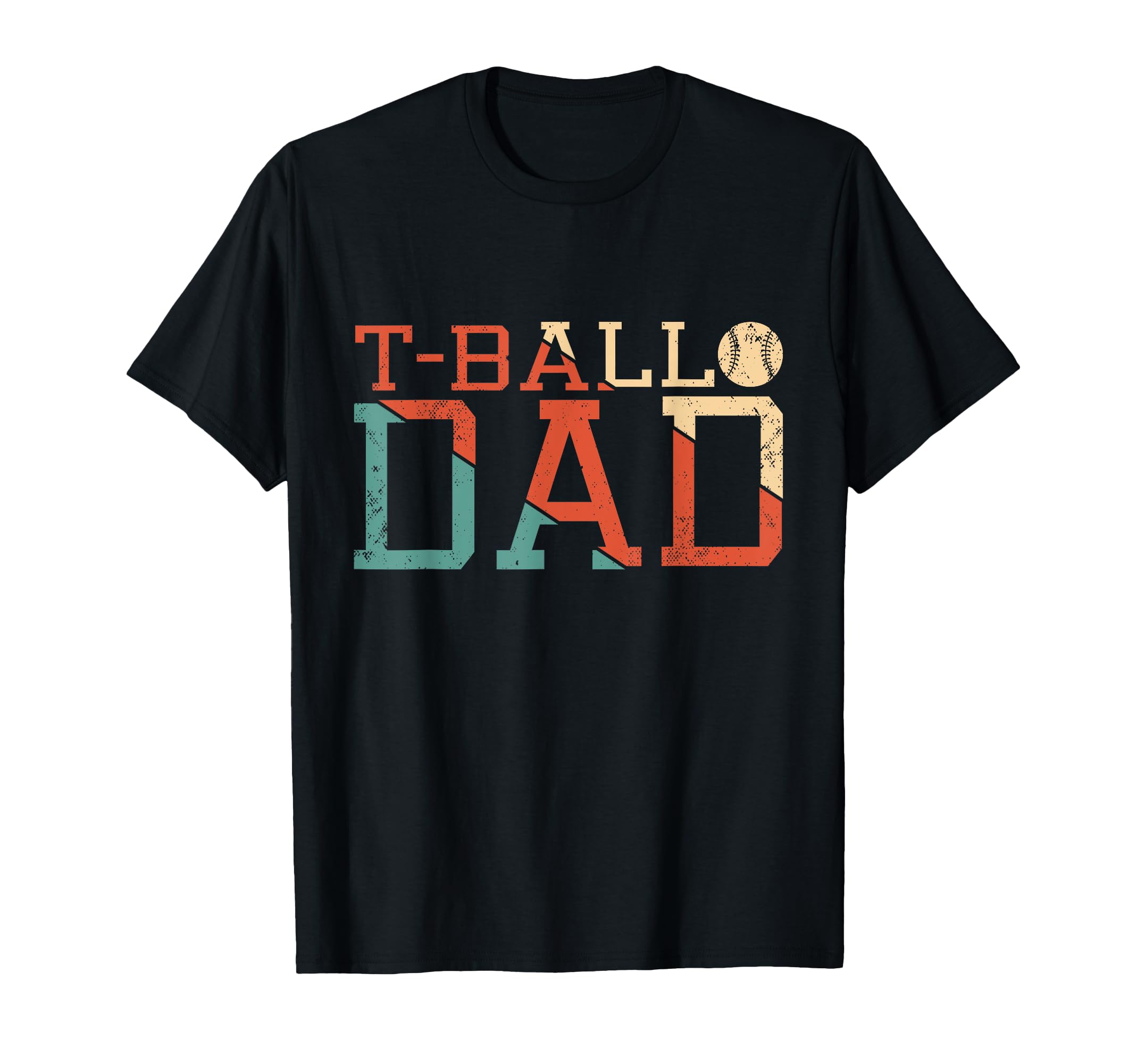 T Ball Dad Teeball Dad Fathers Day T-Shirt - Novelty Apparel Men Women - T-Shirt, Sweatshirt, Hoodie