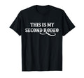 This Is My Second Rodeo Funny Western T-Shirt - Trendy Graphic Men Women - T-Shirt, Sweatshirt, Hoodie