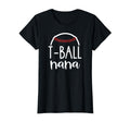 T Ball Nana Ball Grandma Gift Nana T-Shirt - Minimalist Print Unisex - T-Shirt, Sweatshirt, Hoodie