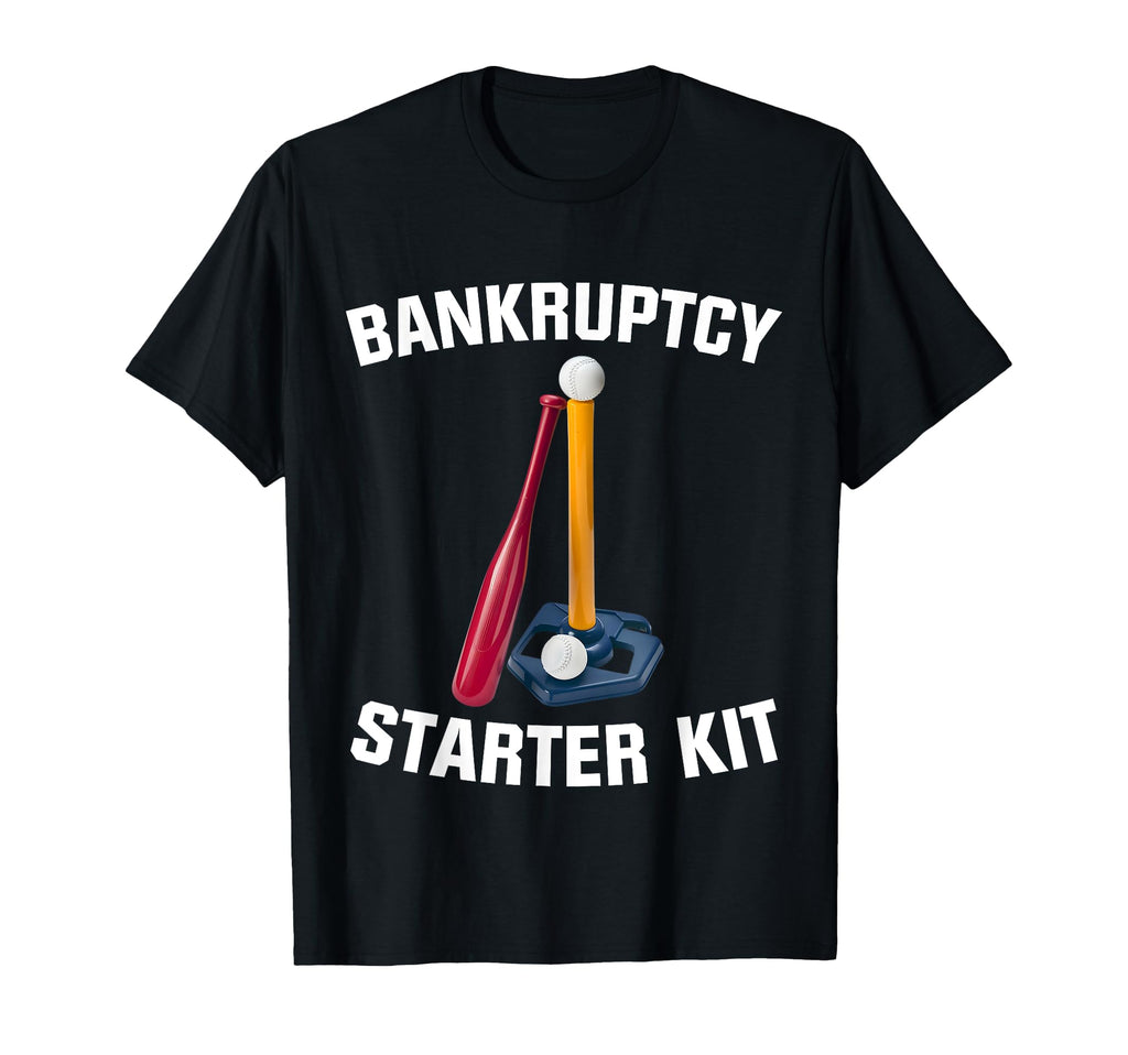 Bankruptcy Starter Kit Softball T-Shirt - Aesthetic Graphic Men Women - T-Shirt, Sweatshirt, Hoodie
