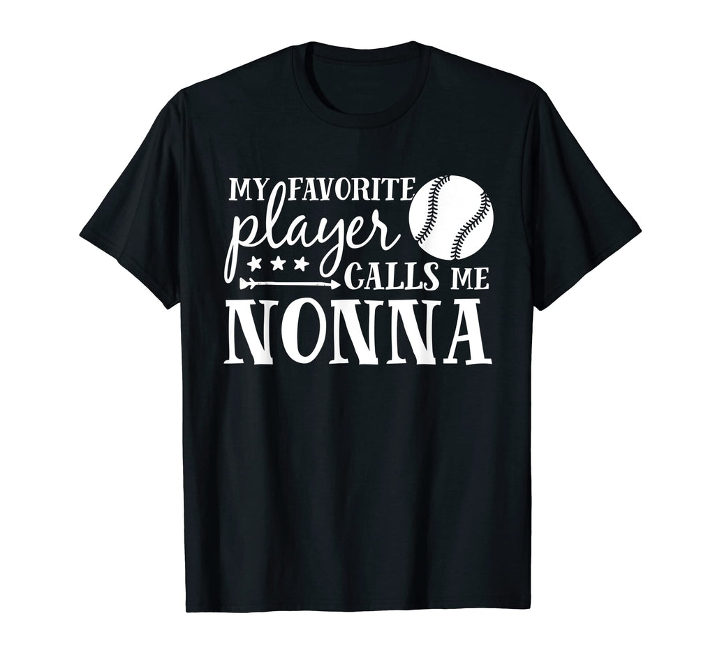 My Favorite Player Calls Me Nonna T-Shirt - Novelty Apparel Unisex - T-Shirt, Sweatshirt, Hoodie