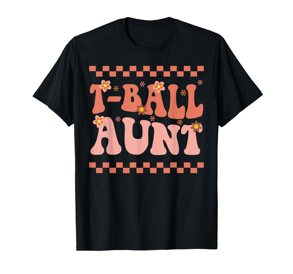 T Ball Aunt Baseball Softball T-Shirt - Graphic Print for Adults - T-Shirt, Sweatshirt, Hoodie