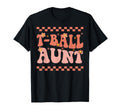 T Ball Aunt Baseball Softball T-Shirt - Graphic Print for Adults - T-Shirt, Sweatshirt, Hoodie