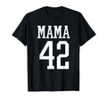 Number 42 Mama Biggest Fan Spirit T-Shirt - Custom Art Print for Adults - T-Shirt, Sweatshirt, Hoodie