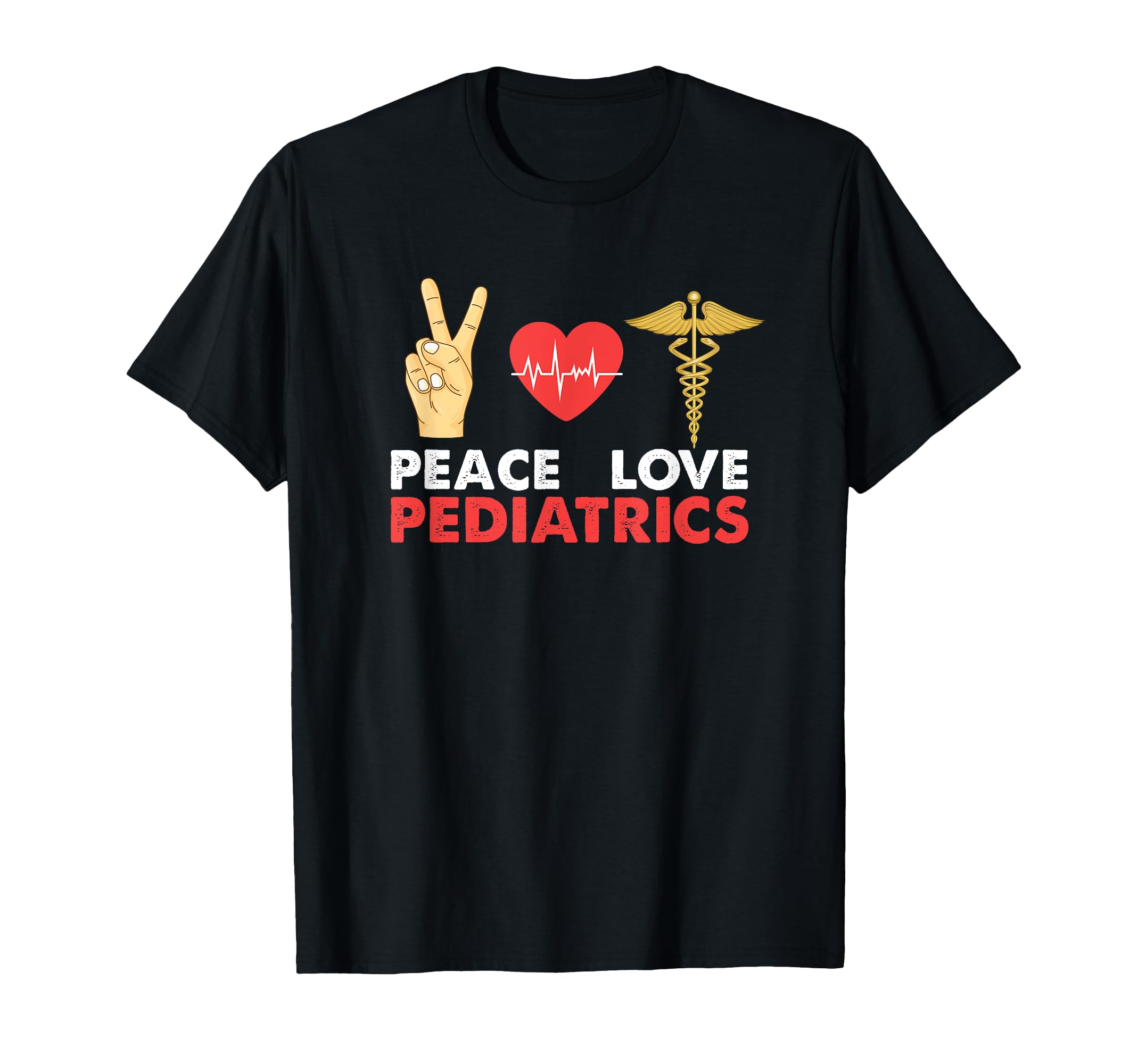 Paediatric Doctor Physician Peace T-Shirt - Fun Novelty Design for Adults - T-Shirt, Sweatshirt, Hoodie