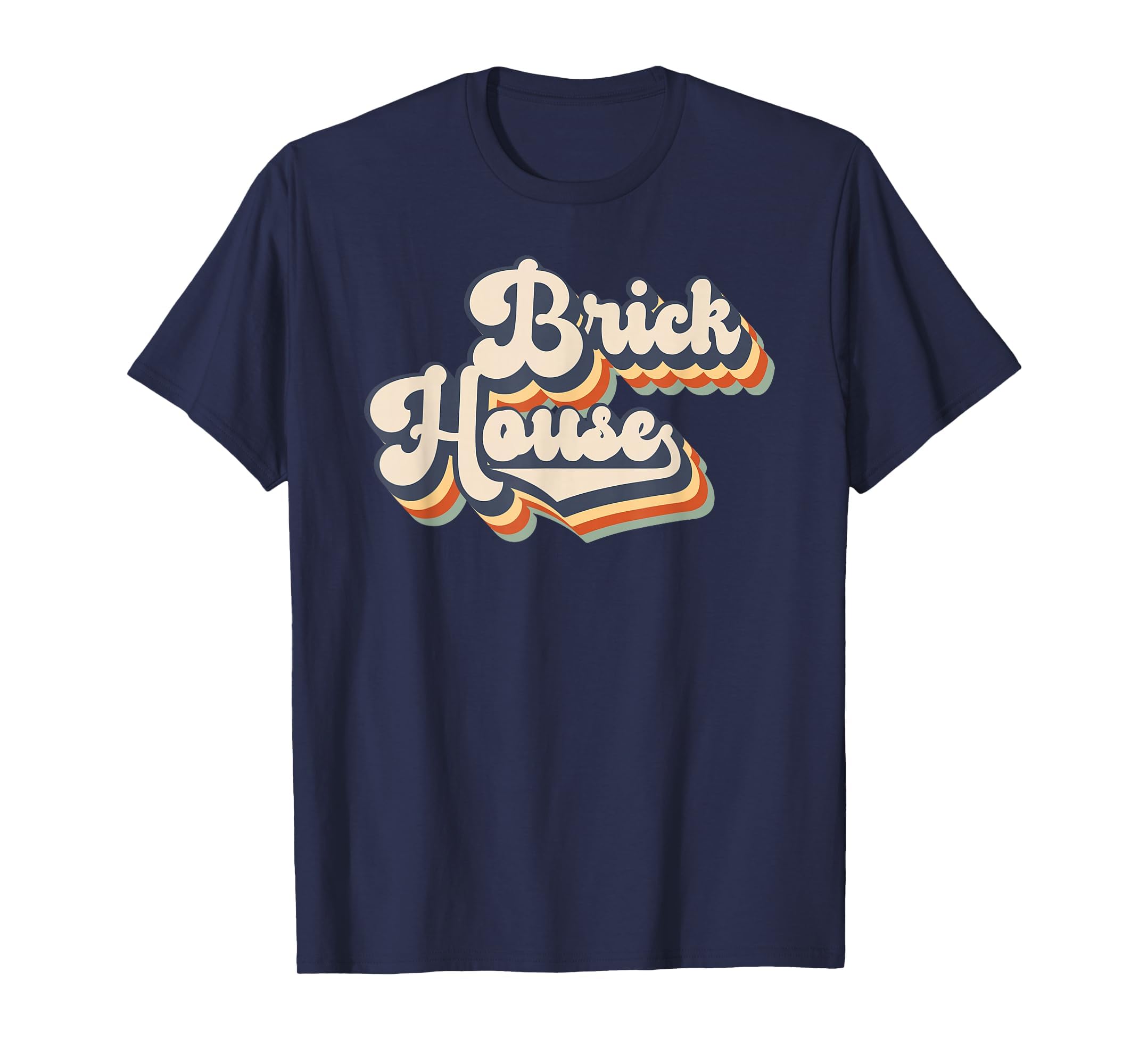 Brick House Gift Font Gift 70S Lovers Sweatshirt - Streetwear Style Unisex - T-Shirt, Sweatshirt, Hoodie