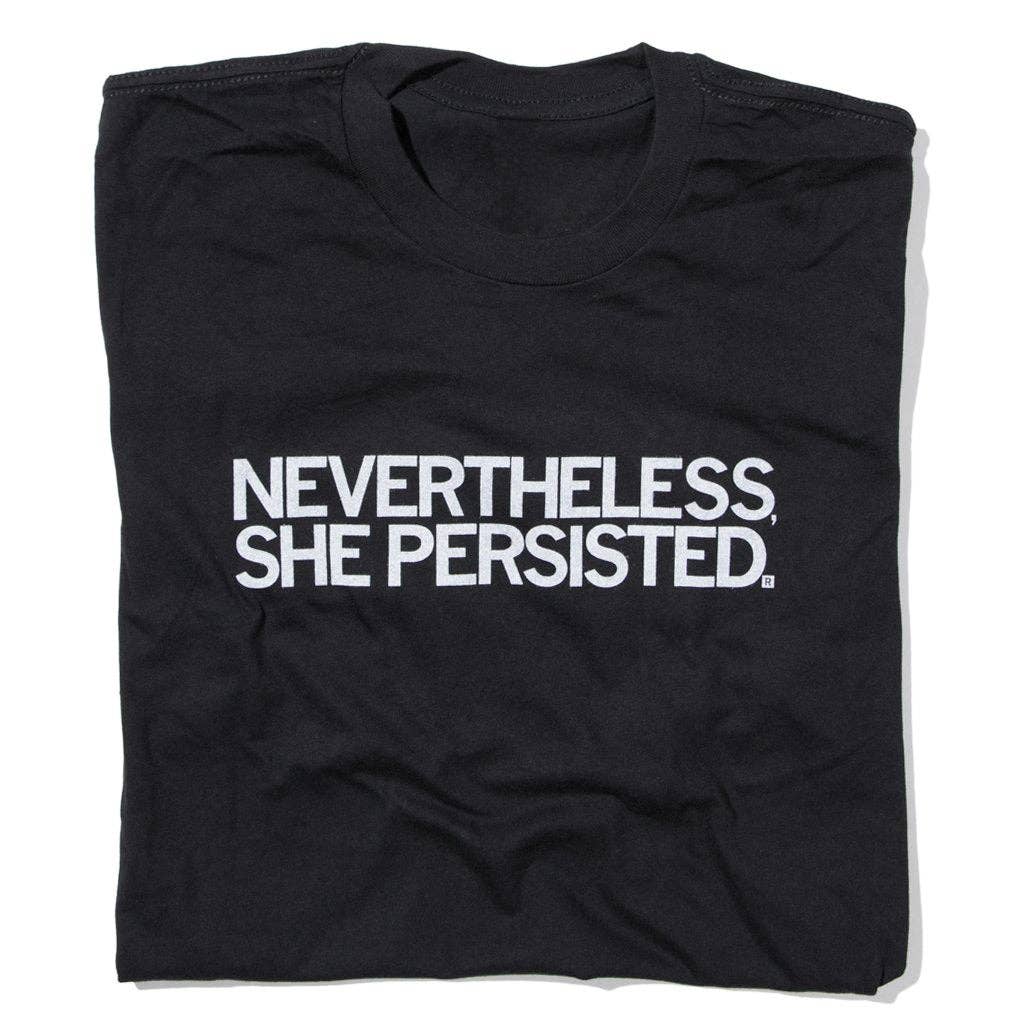 Nevertheless, She Persisted - Adult & Kids T-Shirts, Sweatshirts & Hoodies apparel design preview 1