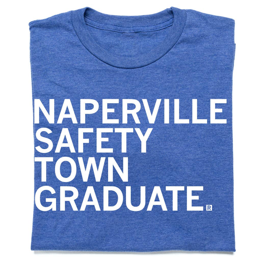 Naperville: Safety Town Graduate - Adult & Kids T-Shirts, Sweatshirts & Hoodies apparel design preview 1