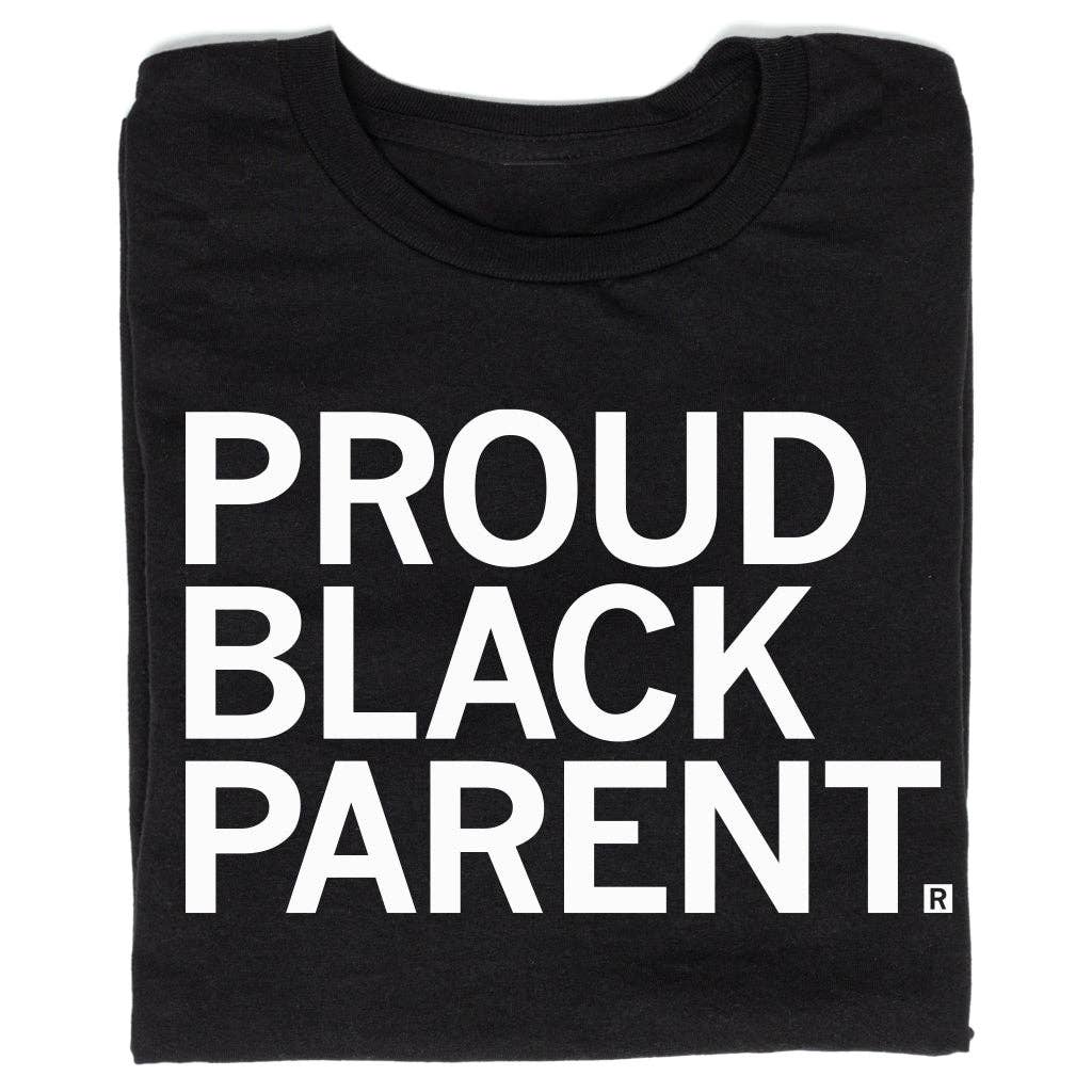 Proud Black Parent - Adult & Kids T-Shirts, Sweatshirts & Hoodies apparel design preview 1