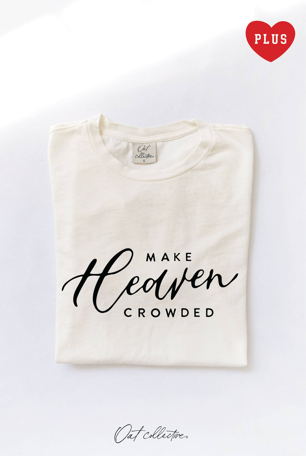 Make Heaven Crowded Plus Mineral Graphic Top - Adult & Kids T-Shirts, Sweatshirts & Hoodies apparel design preview 1