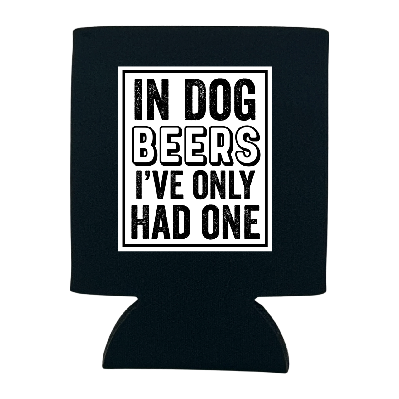 In Dog Beers I've Only Had One Can Cooler - Adult & Kids T-Shirts, Sweatshirts & Hoodies apparel design preview 1