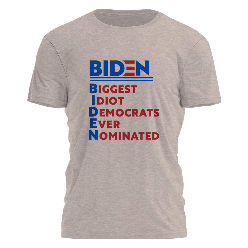 Biden Biggest Idiot 2677 - Adult & Kids T-Shirts, Sweatshirts & Hoodies apparel design preview 1