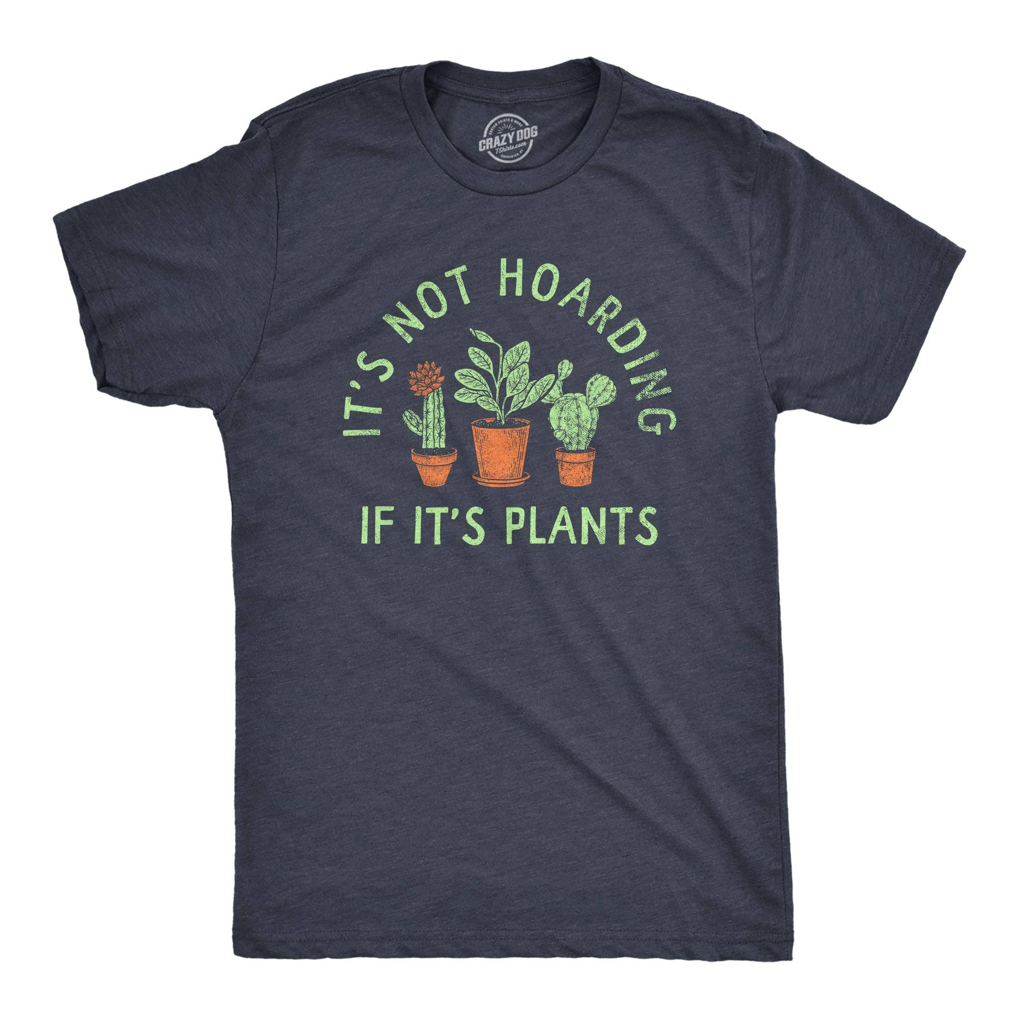 Its Not Hoarding If Plants Men's - Adult & Kids T-Shirts, Sweatshirts & Hoodies apparel design preview 1